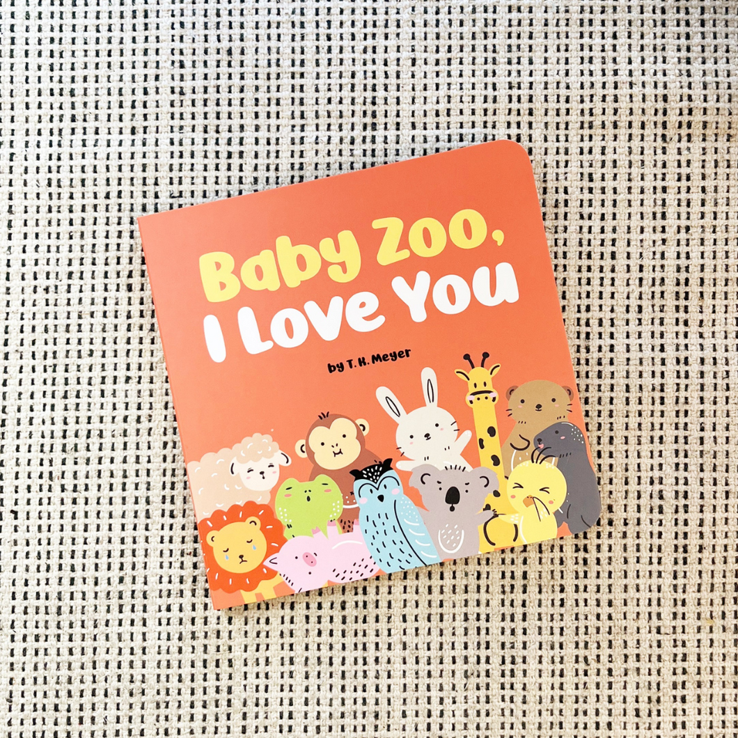 Baby Zoo, I love you - Board Book