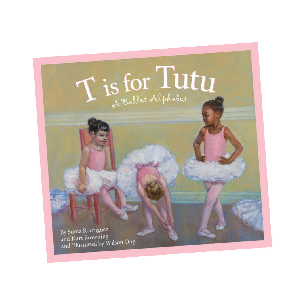 T is for Tutu - A Ballet Alphabet - Book