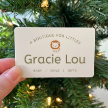 Load image into Gallery viewer, Gift Card for Gracie Lou