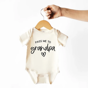 Pass Me To Grandpa - Baby Bodysuit