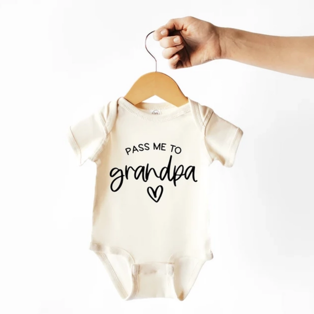 Pass Me To Grandpa - Baby Bodysuit