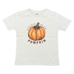 You Had Me At Pumpkin - Kids Tee