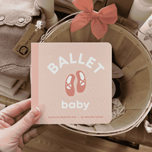 Load image into Gallery viewer, Book titled 'Ballet Baby' held by a hand with a pink bow in the background
