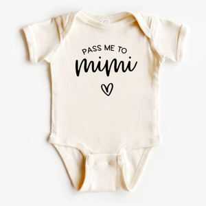 Pass Me To Mimi - Baby Bodysuit