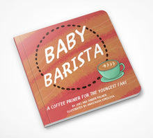 Load image into Gallery viewer, Baby Barista, board book at Gracie Lou | A Boutique For Littles