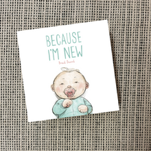Load image into Gallery viewer, Because I&#39;m New, hardcover book at Gracie Lou | A Boutique For Littles