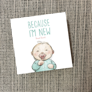 Because I'm New, hardcover book at Gracie Lou | A Boutique For Littles