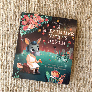 A Midsummer Night's Dream, Lit For Little Hands book at Gracie Lou | A Boutique For Littles