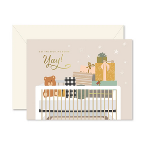Let The Spoiling Begin! - Greeting Card