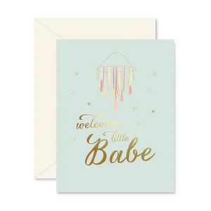 Welcome Little Babe - Greeting Card